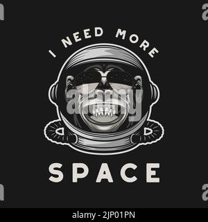Ho bisogno di più spazio. Citazione di Tipografia vettoriale con l'Ape sorridente di Chimpanzee. Casco astronauta, scimmia Funny. Spaceman Design per Wall Art, T-shirt Print Illustrazione Vettoriale