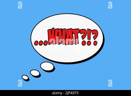 Un fumetto bolla di pensiero con il testo rosso What (circondato da punti di sospensione e punti interrogativi), su uno sfondo blu pallido. Sorpresa. Foto Stock