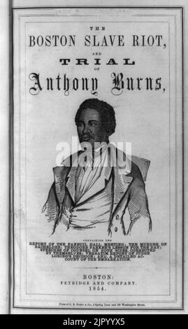 Titolo pagina del Boston riot slave, e della prova di Anthony brucia con mezza lunghezza Ritratto di Anthony Burns Foto Stock