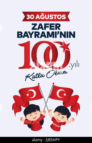 30 Ağustos Zafer Bayramı 100 yıl Kutlu Olsun. Traduzione: 30 agosto celebrazione della vittoria e della Giornata Nazionale in Turchia. 100 anni. Logo. Illustrazione Vettoriale