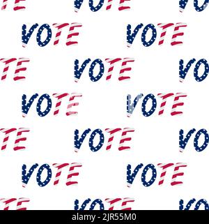 Vota. Elezioni presidenziali negli Stati Uniti d'America. Il testo è nei colori della bandiera USA. Ripetizione del pattern vettoriale. Ornamento senza cuciture Illustrazione Vettoriale