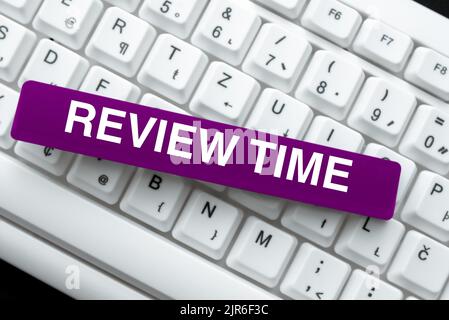 Segno di testo che mostra l'ora di revisione. Situazione o sistema di idea di impresa il suo esame formale mostrando l'autorità -48927 Foto Stock