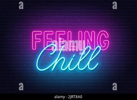 Virgoletta al neon Feeling Chill su un muro di mattoni. Illustrazione Vettoriale