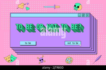 Interfaccia PC retro con domanda da essere o non essere. Simboli di Shakespeare. Illustrazione vettoriale in stile Vaporwave in colori luminosi. Illustrazione Vettoriale