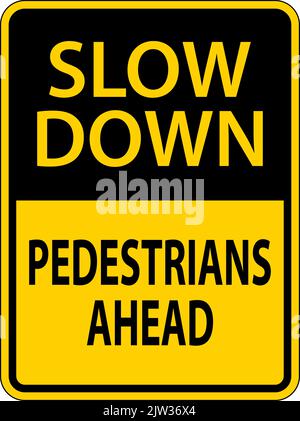 Slow Down pedoni avanti segno su sfondo bianco Illustrazione Vettoriale
