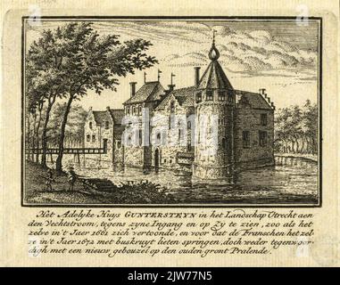 L'Adelyke Huys Guntersteyn nel paesaggio Utrecht AEN / den Vechtstroom, contro il loro ingresso e su di esso, come è il / nel Jaer 1661, e per i francesi il Sel = / VE nel Jaer 1672 Lied con bus cruyt, ma di nuovo opposto = / digh con un nuovo bouzel sul vecchio fronte. Foto Stock
