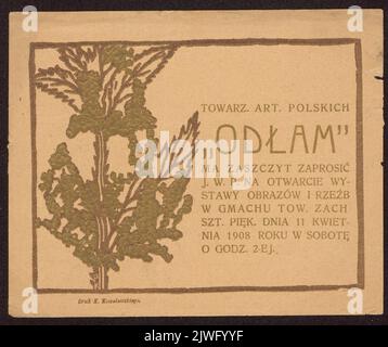 Invito all’apertura della mostra di dipinti e sculture della Società degli Artisti Polacchi ‘Odłam’ [Splinter], nella costruzione della Zachęta fine Arts Society a Varsavia il 11th aprile 1908. Kowalewski, K. (Warszawa ; drukarnia), tipografia Foto Stock