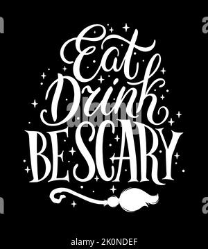 Mangiare bere essere spaventoso Halloween scritta. Illustrazione vettoriale Illustrazione Vettoriale