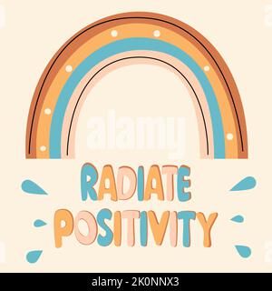 Carino colorato moderno minimalista scritta disegnata a mano irradia positività ispirazione citazione vettore illustrazione con arcobaleni Illustrazione Vettoriale