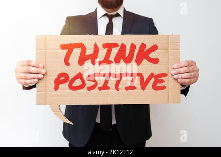 Segno che mostra Think PositiveLa tendenza ad essere positivo o ottimista in atteggiamento. Panoramica aziendale la tendenza ad essere positivi o ottimisti Foto Stock