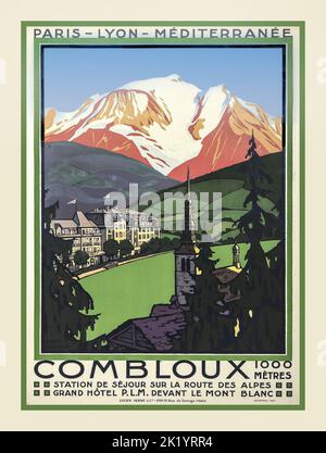 Poster da viaggio d'epoca 1900s 'COMBLOUX' PLM French Rail Poster. Grand Hotel PLM Devant le Mont Blanc Route des Alpes a 1000 metri Francia francese Foto Stock