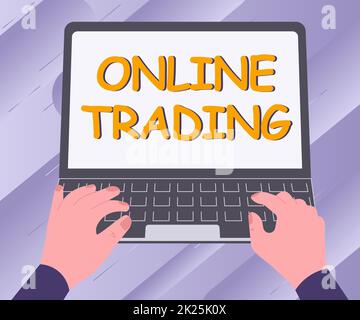 Segno di testo che mostra Online Trading. Idea di business Acquisto e vendita di beni tramite una piattaforma internet di intermediazione Illustrazione di Una mano occupata che lavora su laptop alla ricerca di idee. Foto Stock