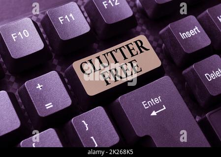 Testo che mostra l'ispirazione senza disturbi. Panoramica aziendale ben organizzata e ordinata tutte le cose nei posti giusti Abstract eliminazione della cronologia del browser, editing e organizzazione di file online Foto Stock