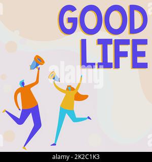 Scrittura a mano testo buona vita. Concetto di business vivere nel comfort e nel lusso con pochi problemi o preoccupazioni Illustrazione dei partner saltare in giro condividere pensieri attraverso Megaphone. Foto Stock