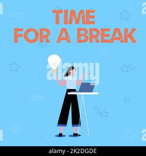 Segno di testo che indica il tempo di una pausa. Concetto di Internet fare una pausa dal lavoro o qualsiasi altra attività rilassarsi Illustrazione di ragazza utilizzando laptop avere idee e fare checklist. Foto Stock