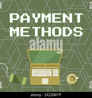 Ispirazione che mostra i metodi di pagamento del segno. Commercio concettuale di foto di valore da una parte all'altra per la merce laptop poggiato su Un tavolo accanto al caffè tazza e pianta che mostra il processo di lavoro. Foto Stock