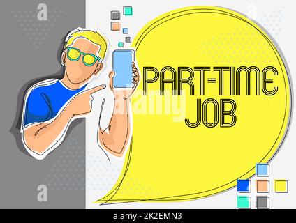 Didascalia di testo che presenta il lavoro part-time. Business Concept Working poche ore al giorno lavoro temporaneo turno limitato disegno di linea per Guy Holding Telefono presentare nuove idee con Speech Bubble. Foto Stock