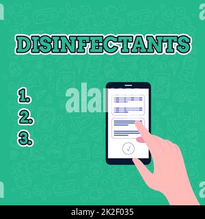 Disinfettanti per didascalie concettuali. Foto chimica concettuale che distruggono la forma vegetativa di microrganismi nocivi Illustrazione della mano utilizzando il messaggio Smart Phone nuovi messaggi importanti. Foto Stock