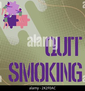 Cartello di testo che mostra Quit Smoking. Parola per processo di interruzione del tabacco e di tutti gli altri fumatori squadra Holding pezzi di puzzle aiutare gli altri a risolvere il problema. Foto Stock