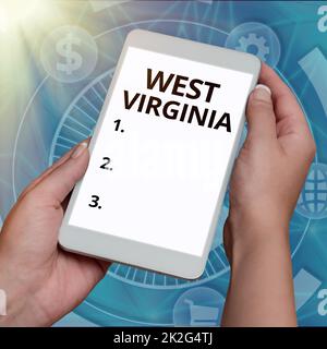 Scrittura visualizzazione testo West Virginia. Idea di affari Stati Uniti d'America Viaggi Stato Turismo viaggio storico Foto Stock