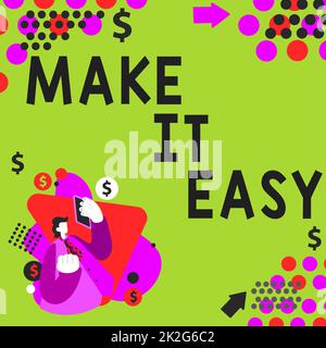 Scrivere il testo visualizzato lo rende facile. Word for Smart Approach senza sforzo e senza preoccupazioni o difficoltà Foto Stock