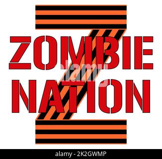Testo nazione zombie - illustrazione vettoriale. Lettera z dal colore del nastro george. Slogan russo 2022. Guerra Russia e Ucraina. Designazione delle truppe russe con il segno Z. Zombified generazione persone Foto Stock