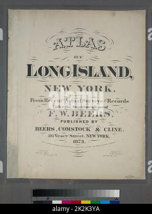 Cartografica, Mappe. 1873. Lionel Pincus e la Principessa Firyal Map Division. Long Island (N.Y.) , Descrizione e Atlante di viaggio di Long Island, New York. Dalle indagini e dai record recenti ed effettivi. Foto Stock