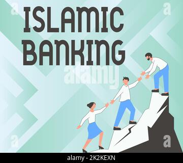 Scrittura di testo Islamic Banking. Parola scritta su sistema bancario basato sui principi di legge islamica colleghi salire in alto montagna raggiungere il successo presentando il lavoro di squadra. Foto Stock