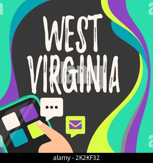 Scrittura visualizzazione testo West Virginia. Vetrina di affari Stati Uniti d'America Viaggi Stato Turismo viaggio storico Finger premendo il pulsante applicazione Presentazione Global Network Connection. Foto Stock