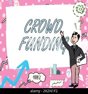 Sottotitoli concettuali finanziamento pubblico. Internet Concept Fundraising Kickstarter Startup Pledge piattaforma Donazioni Gentleman disegno in piedi punta dito in bianco Whiteboard. Foto Stock