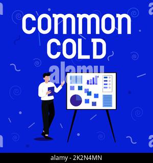 Segno di scrittura a mano comune freddo. Parola scritta su infezione virale nel tratto respiratorio superiore che colpisce principalmente il naso imprenditore disegno in piedi presentando idee per il loro successo. Foto Stock