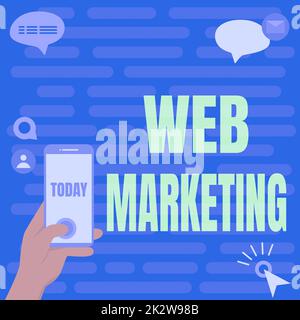 Didascalia concettuale Web Marketing. Parola scritta sul commercio elettronico che fa pubblicità attraverso il Internet le mani del venditore in linea che tiene il dispositivo tecnologico che preme il tasto dell'applicazione. Foto Stock