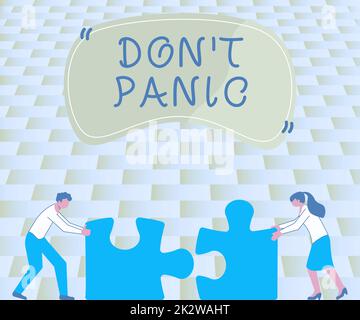 Visualizzazione concettuale Don T Panic. Concetto di business improvvisa forte sensazione di paura impedisce ragionevole pensiero colleghi Conencing due pezzi Jigsaw Puzzle insieme mostrando lavoro di squadra. Foto Stock