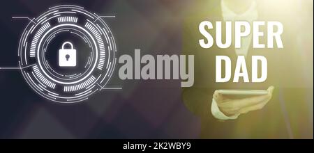 Cartello con scritto Super papà. Word for Children idol e super eroe un'ispirazione per guardare a più teste con i cog che mostrano le idee tecnologiche. Foto Stock