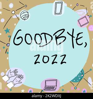 Segno di scrittura a mano Arrivederci 2022. Word for New Year Eve Milestone Last Month Celebration Transition Blank Frame decorato con simboli scientifici moderni che visualizzano la tecnologia. Foto Stock