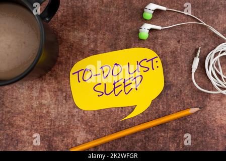 Scrittura a mano segno per fare elenco SleepThings to be Done l'oggetto prioritario è di prendere un riposo. Parola per le cose da fare l'oggetto di priorità deve prendere un resto Foto Stock