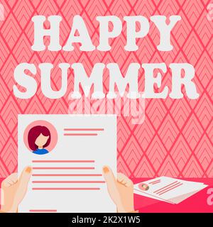 Didascalia testo che presenta Happy Summer. Business concept spiagge Sunshine relax caldo Sunny Season Solstice Hands Holding Resume mostra nuove opportunità di carriera Open. Foto Stock