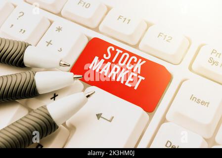 Scrittura visualizzazione testo mercato azionario. Parola per mercato particolare in cui le azioni e le obbligazioni sono scambiate o exhange Foto Stock