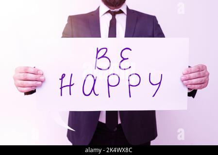 Presentazione concettuale essere felice. Vetrina d'affari vivere ogni momento come l'ultimo amore la vostra vita di lavoro famiglia Foto Stock