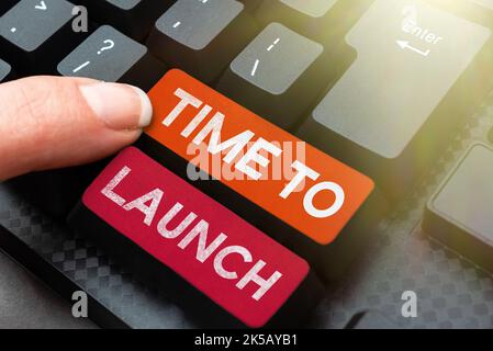 Cartello che mostra il tempo di lancio. Word for Business startup, pianificazione e strategia, gestione, realizzazione Foto Stock