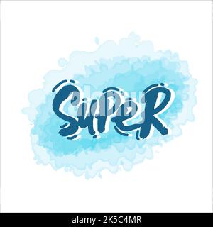 Super - caratteri disegnati a mano. Per cartoncino, tazza, poster, etichette, adesivi, ecc. T-shirt. Illustrazione vettoriale. Isolato su sfondo bianco Illustrazione Vettoriale