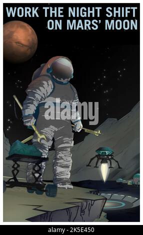 LAVORARE IL NIGHTSHIFT SULLA LUNA DI MARTE. Marte ha bisogno DI TE! In futuro, Marte avrà bisogno di tutti i tipi di esploratori, agricoltori, topografi, insegnanti... Ma la maggior parte di tutti VOI! Manifesto della NASA che incoraggia l'interesse per le future missioni su Marte. 'Work the Night Shift on Martian Moon Phobos i gufi della notte sono i benvenuti! Se viveste sulla luna di Marte Phobos, avreste un ufficio con una vista, minerando per le risorse con Marte nel cielo notturno. I coloni sotto su Marte vedrebbero Fobos salire e impostare non una volta, ma due volte in un giorno!' Versione ottimizzata di un'immagine NASA originale. Credito: NASA Foto Stock