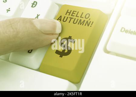 Ispirazione mostrando segno Ciao, autunno. Il saluto di concetto di affari usato quando abbraccia il cambiamento dall'estate all'inverno Foto Stock