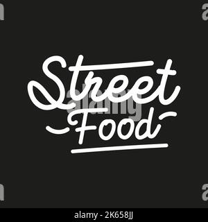 Street Food il logo del design tipografico può essere utilizzato per i logo di ristoranti, caffè e frutti di mare. Su sfondo scuro Illustrazione Vettoriale