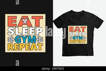 eat sleep gym ripetizione personalizzata t-shirt design vettoriale Illustrazione Vettoriale