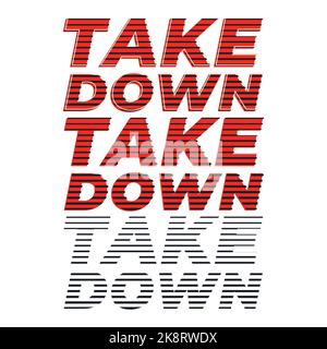 Take down, linea mezzitoni lettera grafica di disegno tipografico. Modificabile, ridimensionabile, EPS 10, illustrazione vettoriale. Illustrazione Vettoriale