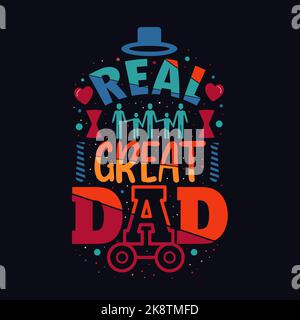 T-shirt del giorno del papà disegno illustrazione verticale del vettore con la scrittura di carattere di fantasia 'il papà grande reale ' iscrizione Illustrazione Vettoriale