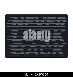 Mai guardare indietro, linea mezzitoni lettera effetto tipografia grafica. Modificabile, ridimensionabile, EPS 10, illustrazione vettoriale. Illustrazione Vettoriale