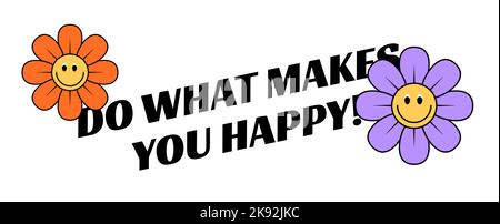 Hippy flower graphic slogan groovy sticker peace vector psichedelic daisy retro positive 70s hippy flower. Illustrazione Vettoriale