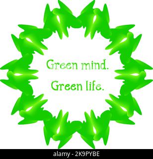 Design astratto in colori verdi. Motivi ambientali. Mente verde. Vita verde. Citazione ispirata in una cornice stilizzata. Illustrazione Vettoriale